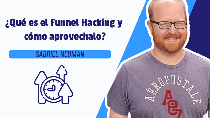 ¿Qué es el Funnel Hacking y cómo aprovecharlo?