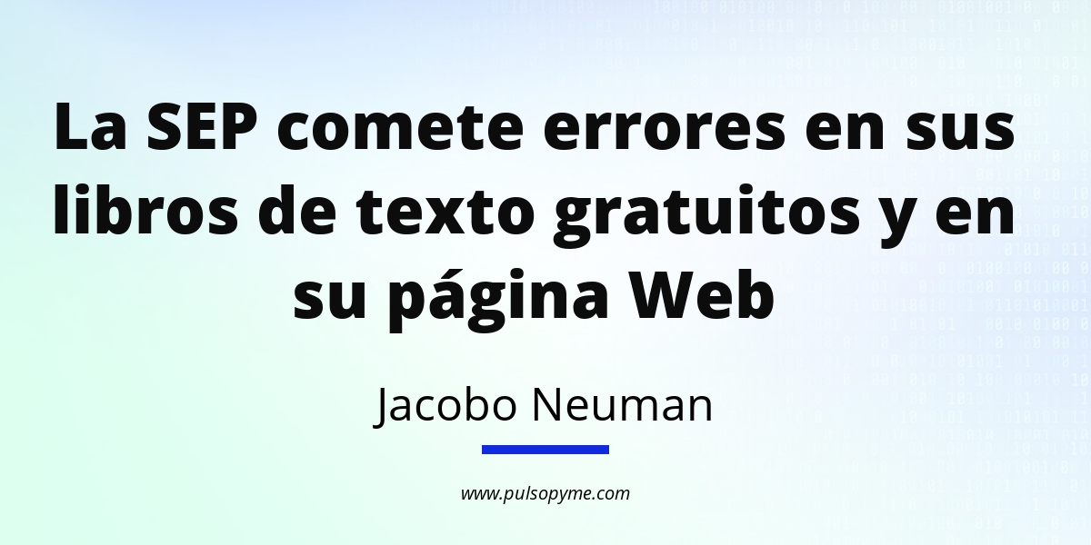 La SEP Comete Errores En Sus Libros De Texto Gratuitos Y En Su Página ...